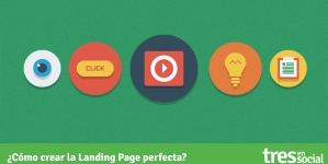 ¿Cómo crear la Landing Page perfecta?