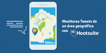 Monitorea Tweets de un área geográfica con @Hootsuite